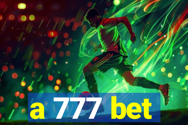 a 777 bet